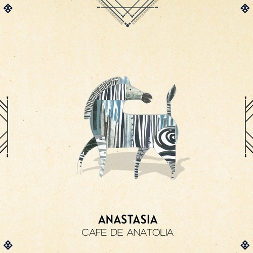 Cafe De Anatolia - Anastasia [CDA112]